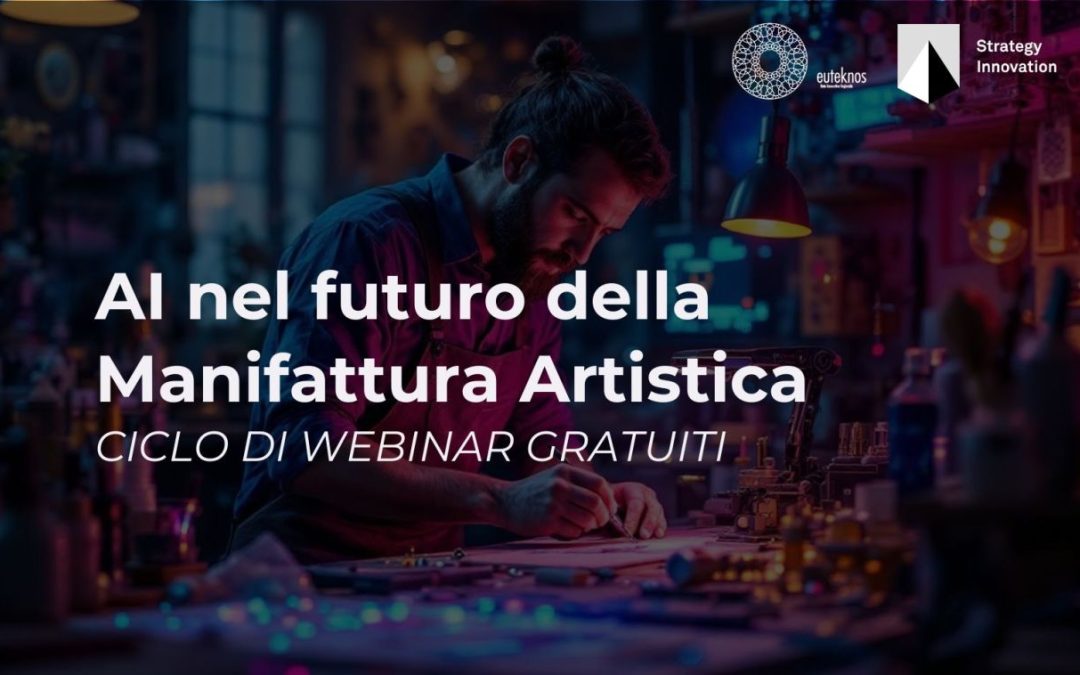 Webinar cycle: AI in the future of the Artistic Manufacture